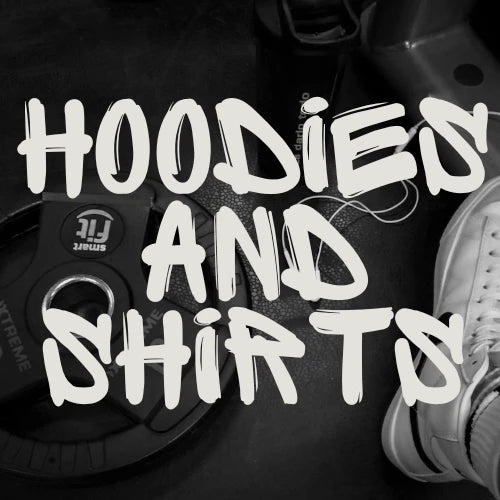 Hoodies and Shirts